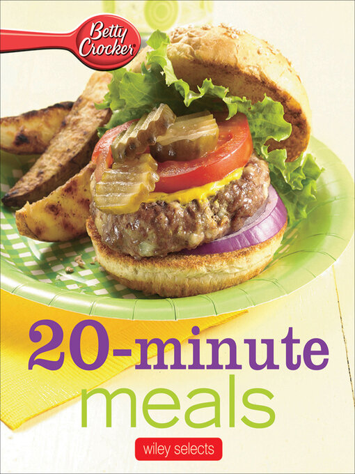 Title details for 20-Minute Meals by Betty Crocker - Wait list